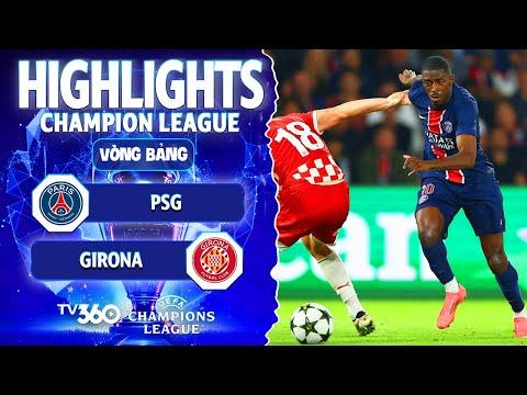 HIGHLIGHTS PSG VS GIRONA | SAI LẦM PHÚT CHÓT, CHIẾN THẮNG NHỌC NHẰN | CHAMPION LEAGUE 24/25