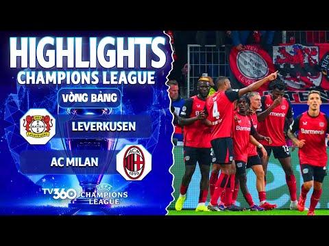 HIGHLIGHTS LEVERKUSEN VS AC MILAN: VA CHẠM CĂNG THẲNG, NGƯỜI HÙNG BONIFACE | CHAMPIONS LEAGUE 24/25