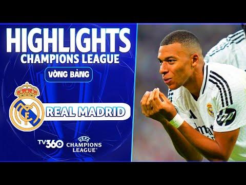 HIGHLIGHTS REAL MADRID | THỊ UY SỨC MẠNH CỦA NHÀ VÔ ĐỊCH | CHANPIONS LEAGUE 24/25